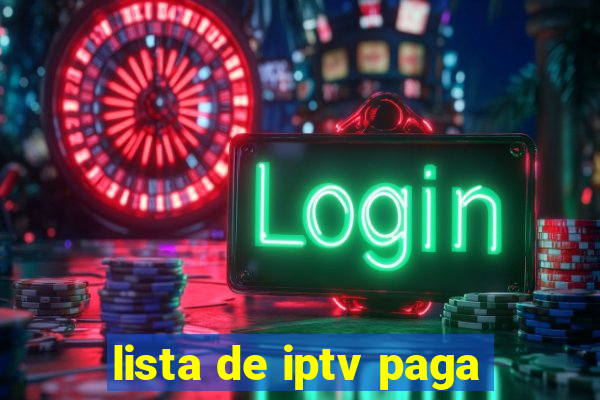 lista de iptv paga